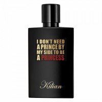 BY KILIAN I Don't Need A Prince By My Side To Be A Princess