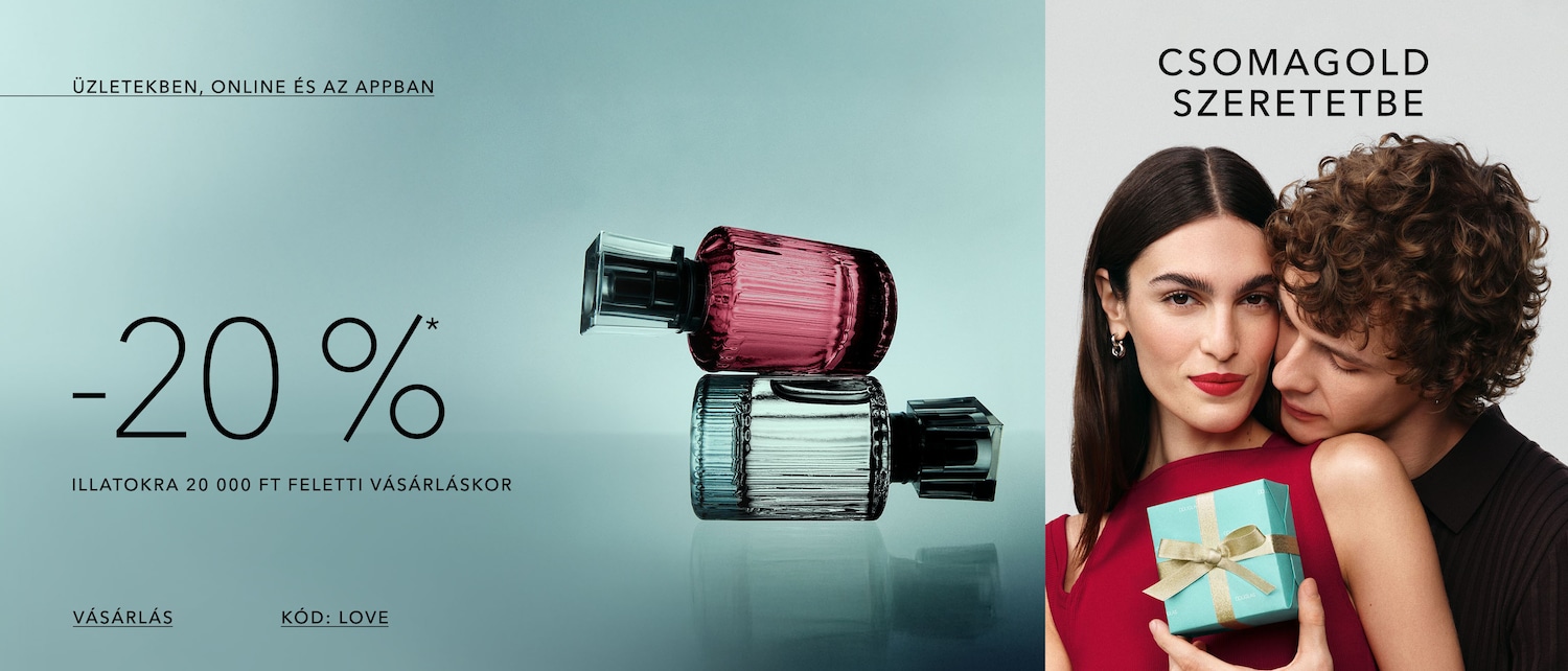 Élvezze az illatokra szóló -20%-os kedvezményt 20 000 Ft feletti vásárlás esetén üzleteinkben, online és az appban, használja a LOVE kódot a pénztárnál, és csomagolja szeretetbe!