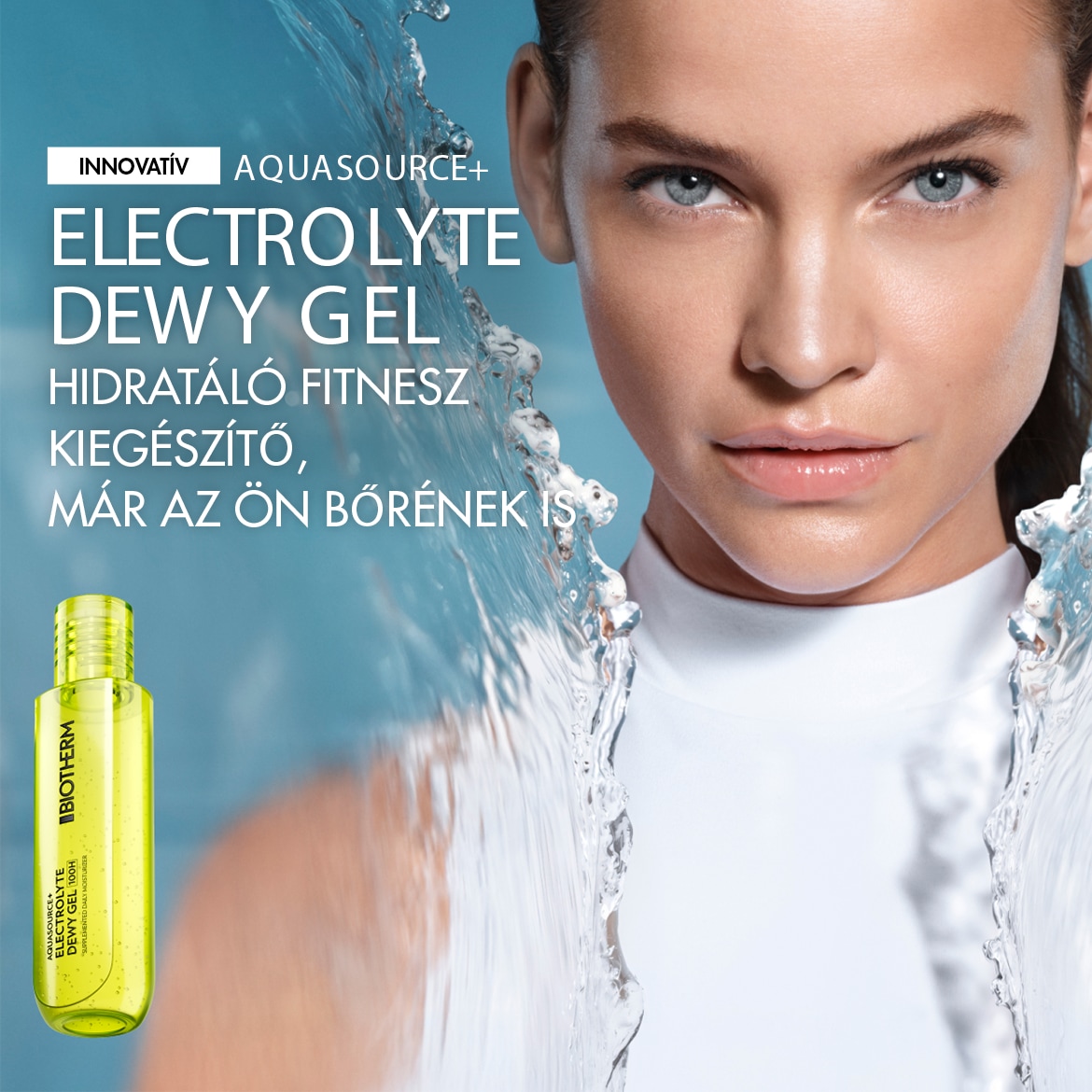 A Biotherm Aquasource+ Electrolyte Dewy Gel reklámja, melyen egy nő arca látható, amint a bőre hidratált és friss, a termék pedig egy zöld színű üvegben van bemutatva.